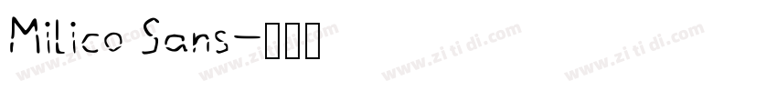 Milico Sans字体转换